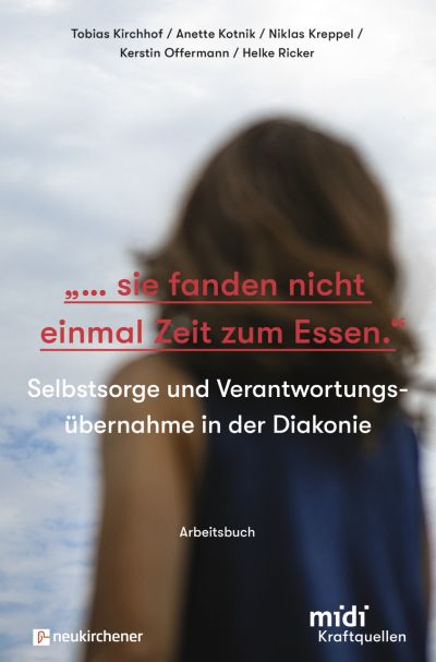 ...sie fanden nicht einmal Zeit zum Essen. - Arbeitsbuch